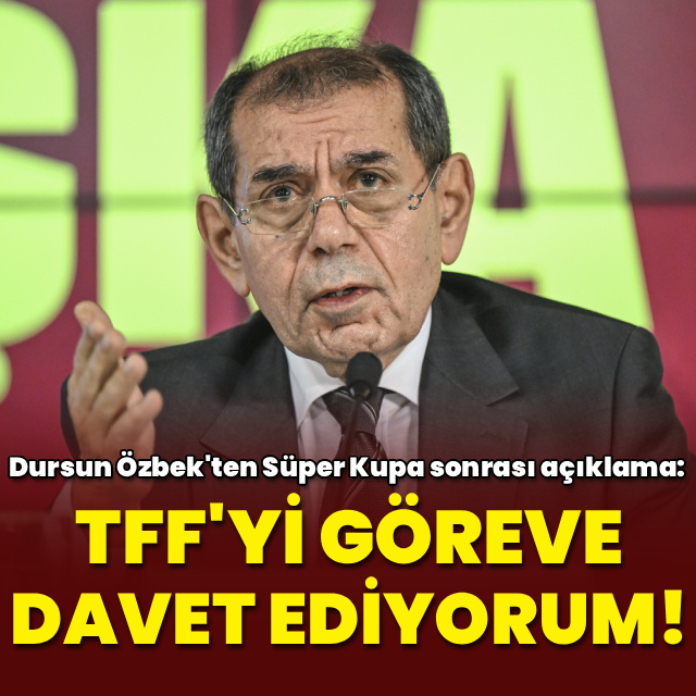 Dursun Özbek'ten Süper Kupa sonrası açıklama!