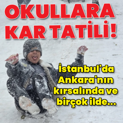 İstanbul'da okullara kar tatili!