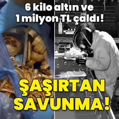 6 kilo altın ve 1 milyon TL çaldı! Şaşırtan savunma!
