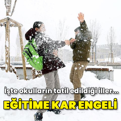 Eğitime kar engeli! İşte okulların tatil edildiği iller...