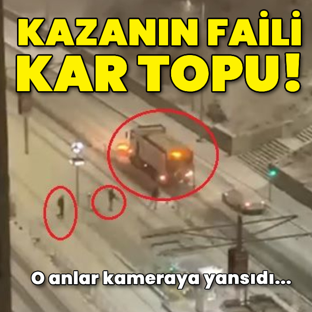 Kazanın faili kar topu!