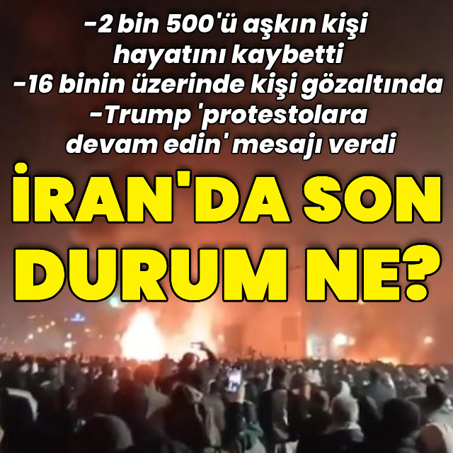 İran'daki son gelişmeler neler?