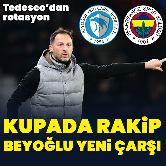 Tedesco'dan kupa rotasyonu!
