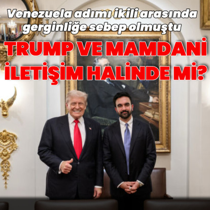 "Trump ile Mamdani iletişim halinde" iddiası