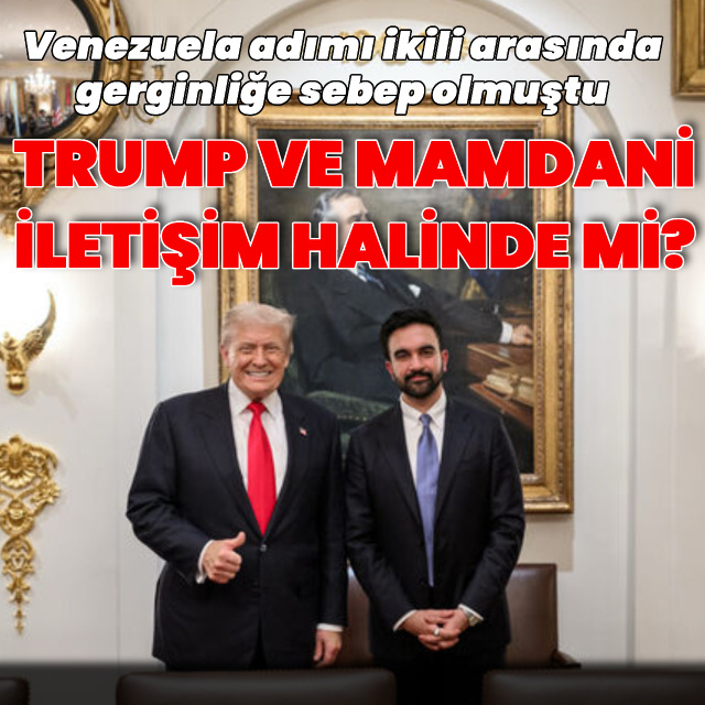 "Trump ile Mamdani iletişim halinde" iddiası