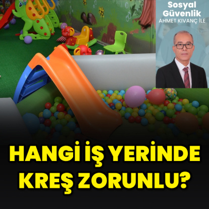 Hangi iş yerinde kreş zorunlu?