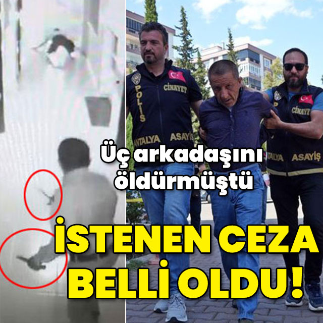 Huzurevinde 3 arkadaşını öldürmüştü... İstenen ceza açıklandı!