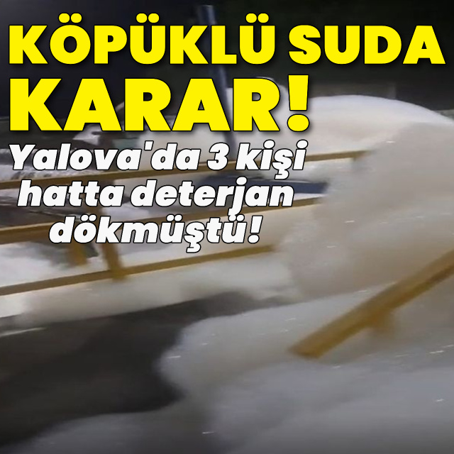 Köpüklü suya 5'er yıl hapis!