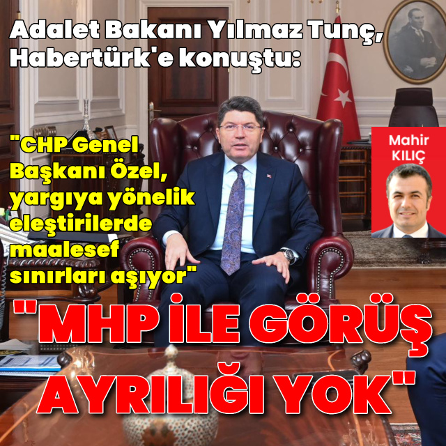 "MHP ile görüş ayrılığı yok"