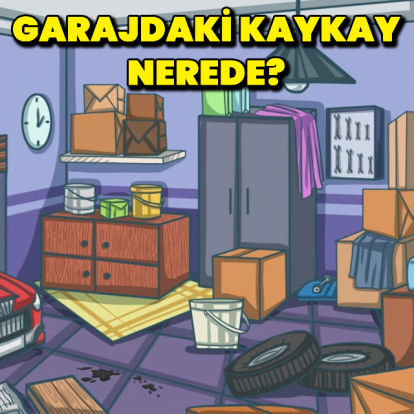 Garajdaki kaykayı bulabilir misiniz?