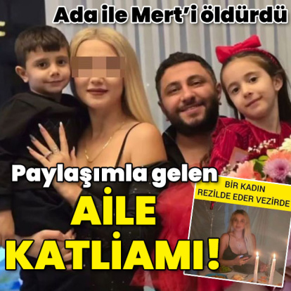 Paylaşımla gelen katliam... Ada ile Mert'i öldürdü! Bir baba bunu nasıl yapar?