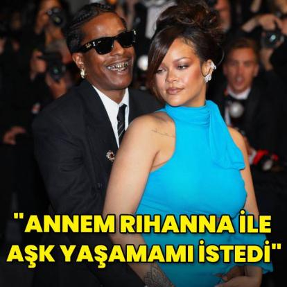 "Annem Riri ile aşk yaşamamı istedi"