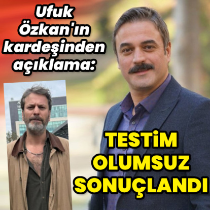 "Testim olumsuz sonuçlandı"