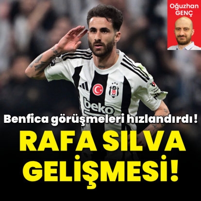 Beşiktaş'ta Rafa Silva gelişmesi!