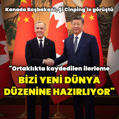 Kanada Başbakanı 'yeni dünya düzenini' işaret etti