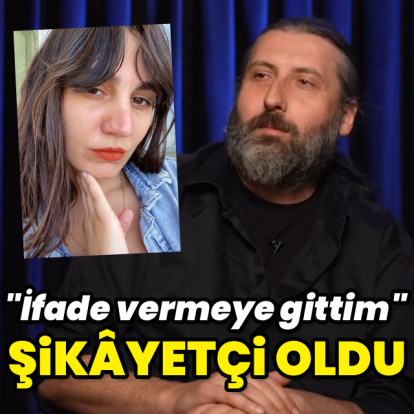 "Şikâyette bulunmuş"