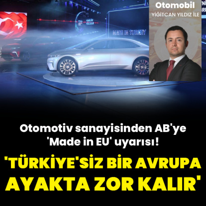 "Türkiye’siz bir Avrupa ayakta zor kalır"