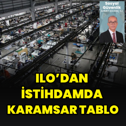 ILO’dan istihdamda karamsar tablo