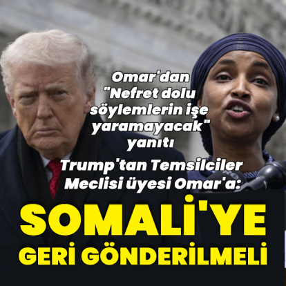 Trump'tan Omar'a: Somali'ye geri gönderilmeli