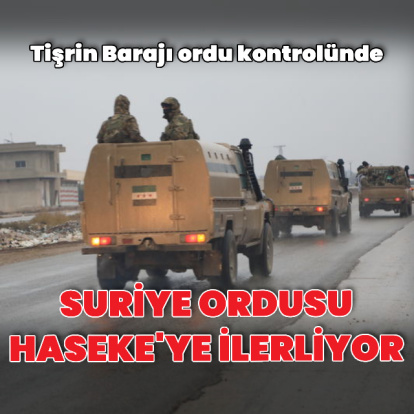 Suriye ordusu Haseke'ye ilerliyor