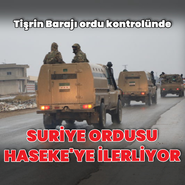Suriye ordusu Haseke'ye ilerliyor