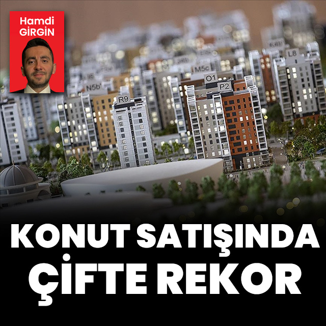 Konut satışında çifte rekor