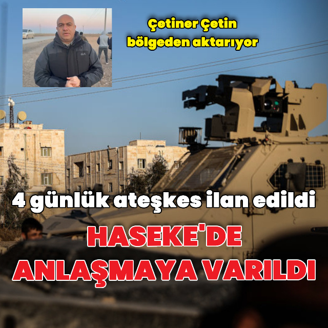 Haseke'de anlaşmaya varıldı