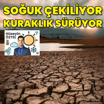 Soğuk çekiliyor, kuraklık sürüyor