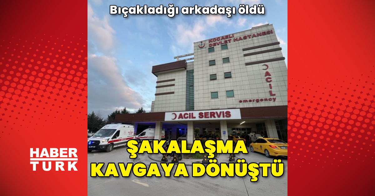 Şakalaşma kavgaya dönüştü! Bıçakladığı arkadaşı öldü