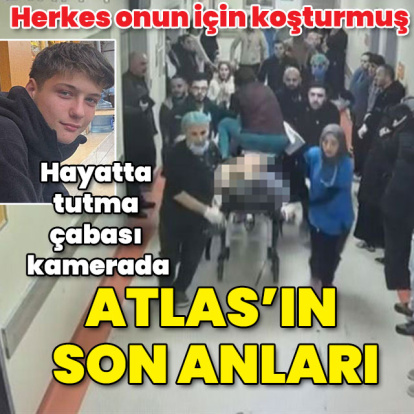 Herkes onun için koştu... Atlas'ın son anı kamerada!