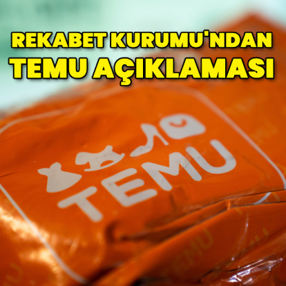 Rekabet Kurumu'ndan TEMU açıklaması