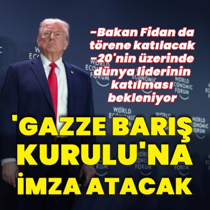 Trump'ın "Barış Kurulu" için imza atması bekleniyor