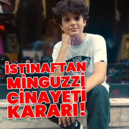 İstinaftan Minguzzi cinayeti kararı!