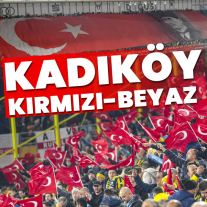 Kadıköy Kırmızı-Beyaz: Fenerbahçe tribünleri Türk bayrağı açtı!