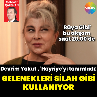 "Gelenekleri silah gibi kullanıyor"