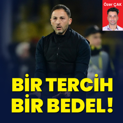 Özer Çak yazdı: Tedesco'dan bir tercih bir bedel!