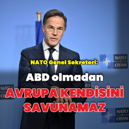 "Avrupa, ABD olmadan kendisini savunamaz"