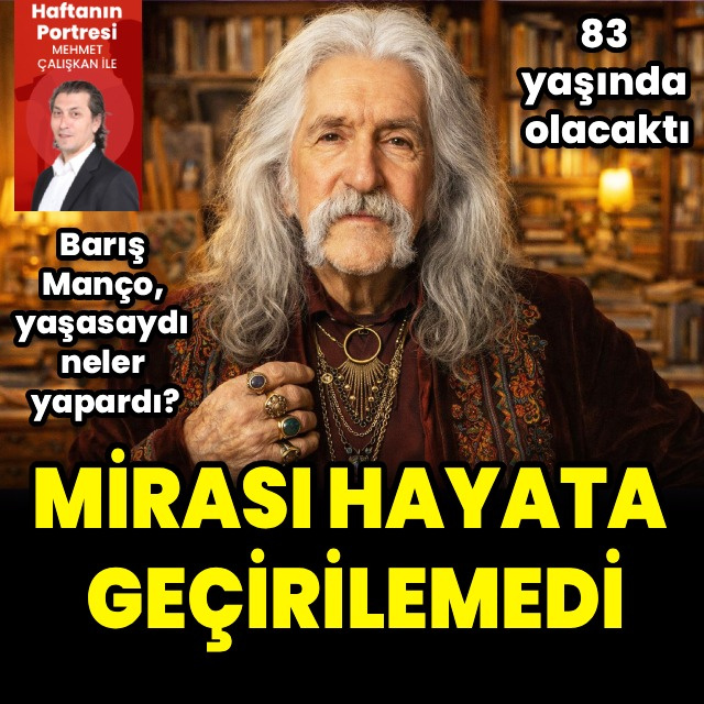 Mirası hayata geçirilemedi