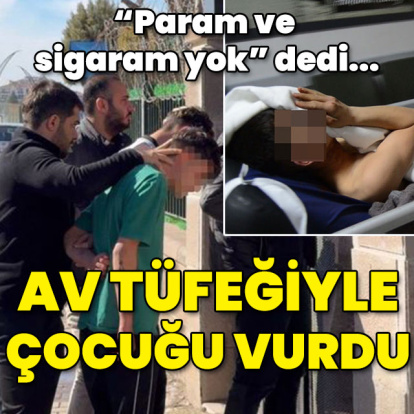 "Param ve sigaram yok" dedi... Av tüfeğiyle vurdular!