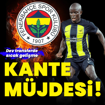 F.Bahçe'ye Kante müjdesi!
