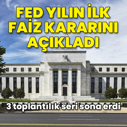 Fed faiz kararını açıkladı