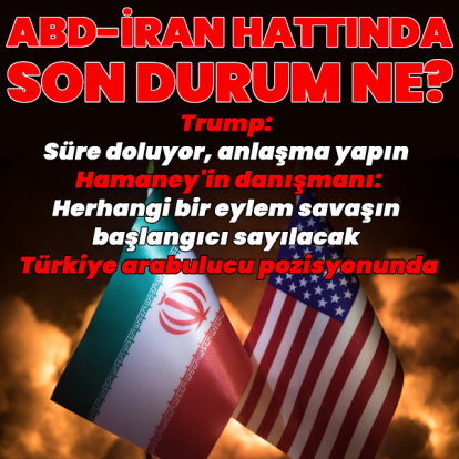 ABD-İran hattında son durum ne?