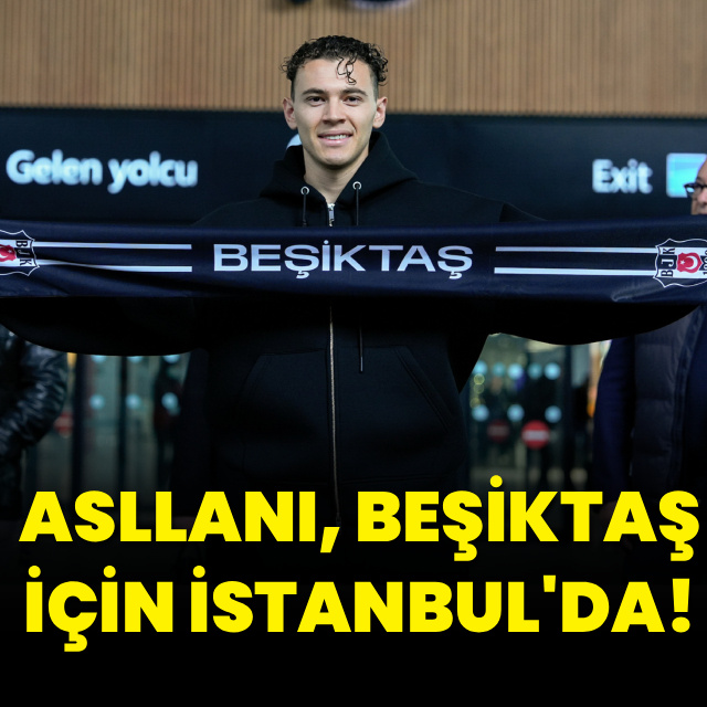 Kristjan Asllani, Beşiktaş için İstanbul'da!