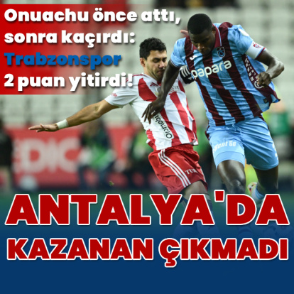 Trabzonspor'a Antalyaspor çelmesi!