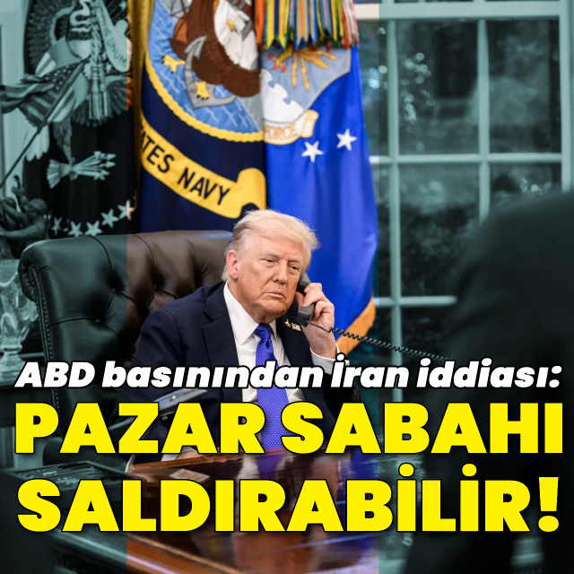 ABD basını: ABD, pazar günü saldırabilir