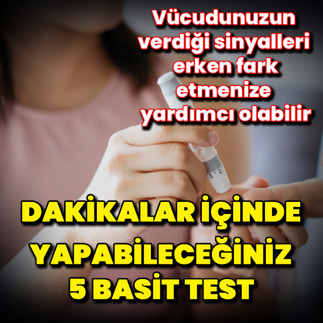 Evde uygulanabilen pratik sağlık testleri