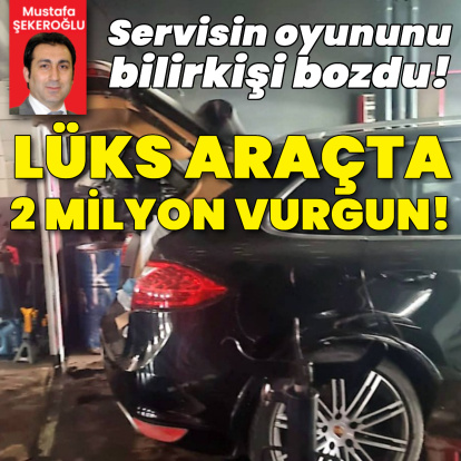 Araç servisinden akıl almaz dolandırıcılık!