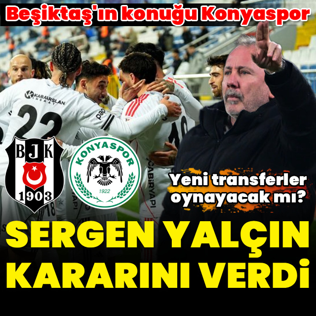Beşiktaş'ın Konyaspor 11'i