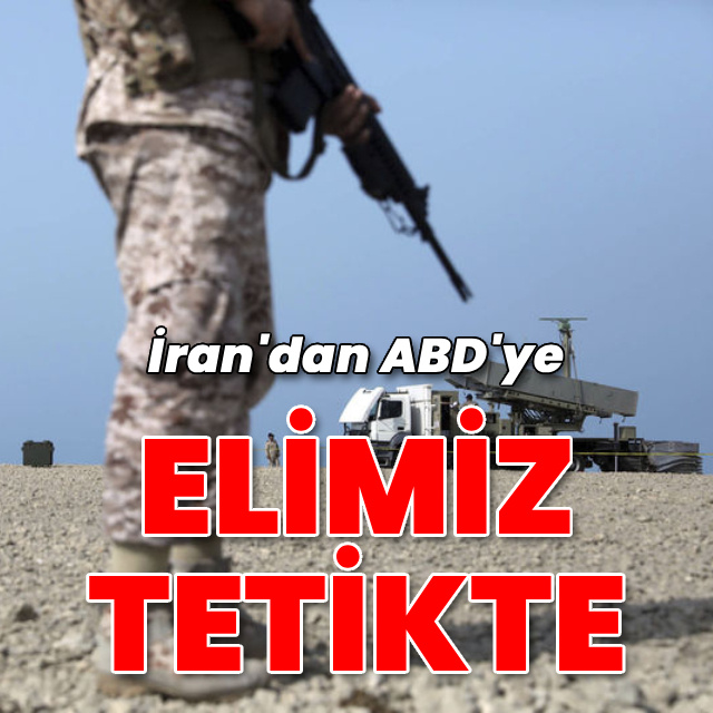 İran ordusu: Elimiz tetikte