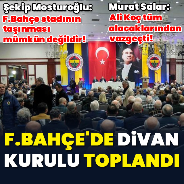 F.Bahçe'de Divan toplandı!